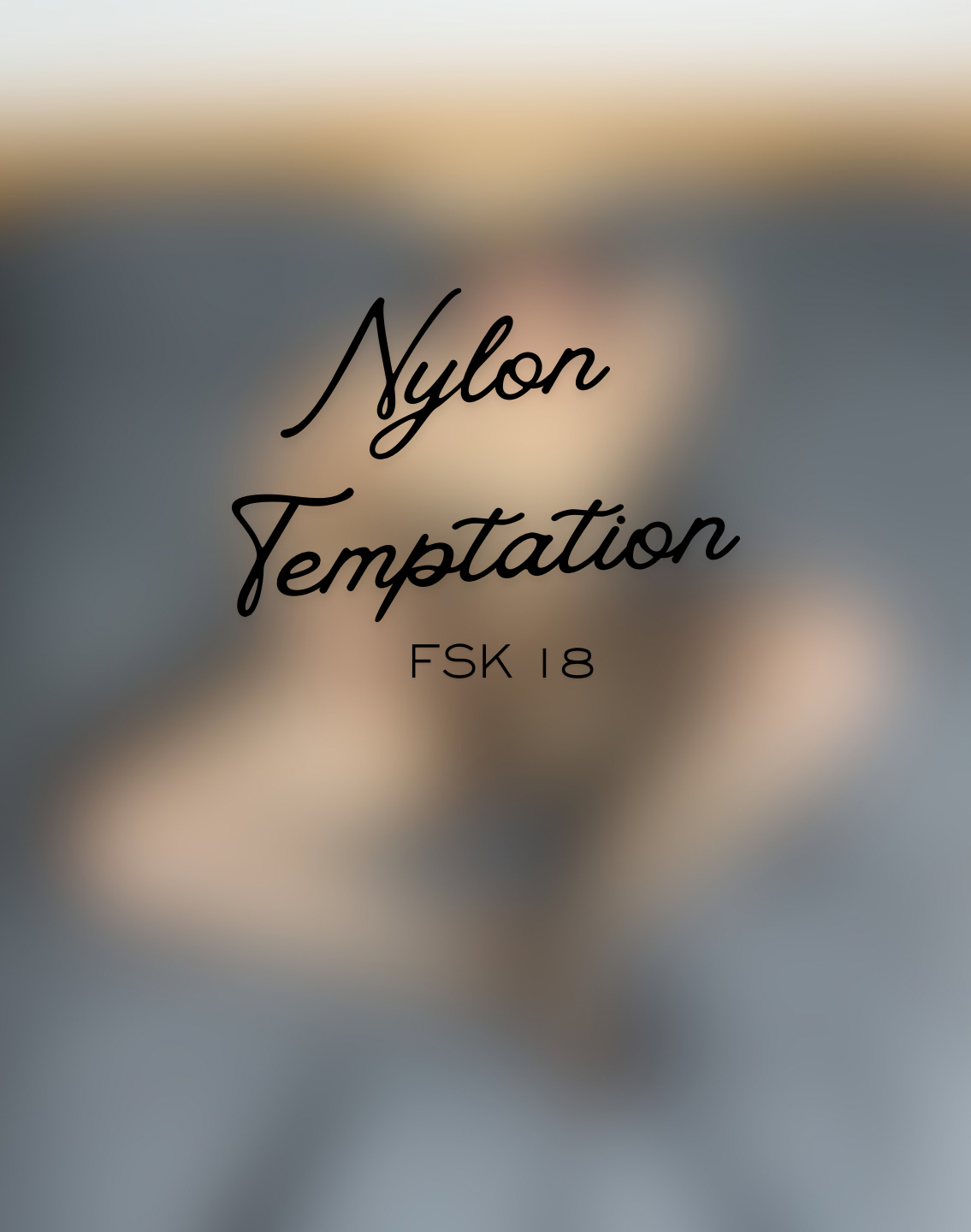 Nylon Temptation - FSK18